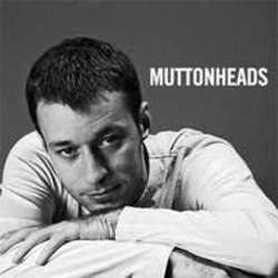 Lieder von Muttonheads kostenlos online schneiden.