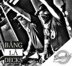Lieder von Bang La Decks kostenlos online schneiden.