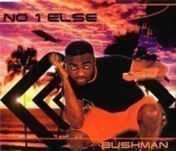 Lieder von Bushman kostenlos online schneiden.