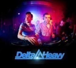 Lieder von Delta Heavy kostenlos online schneiden.